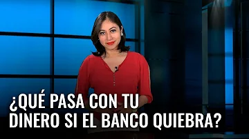 ¿Cuánto te devuelve el banco si quiebra?