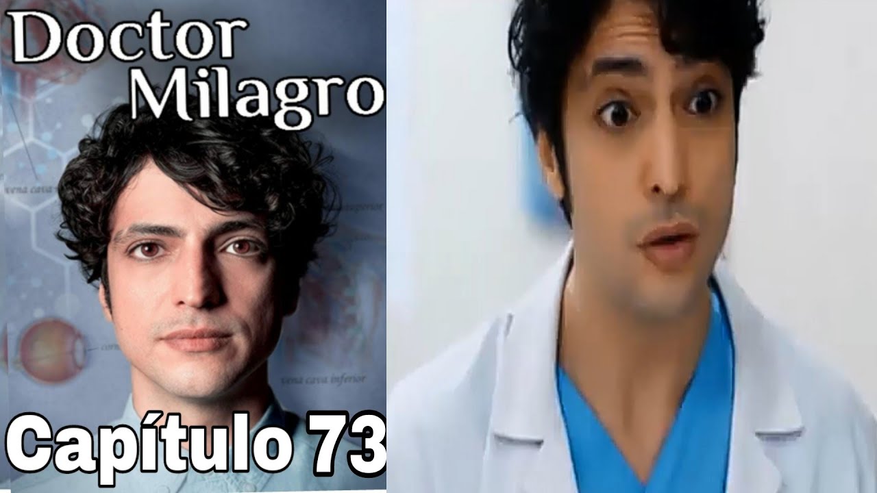 Doctor Milagro Capítulo 73 en Español Latino 🔴 - YouTube