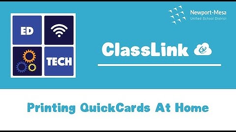 ClassLink: Print QuickCards At Home