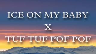 Download Lagu Ice On My Baby  x Tuf Tuf Pof Pof  TikTok Song MP3