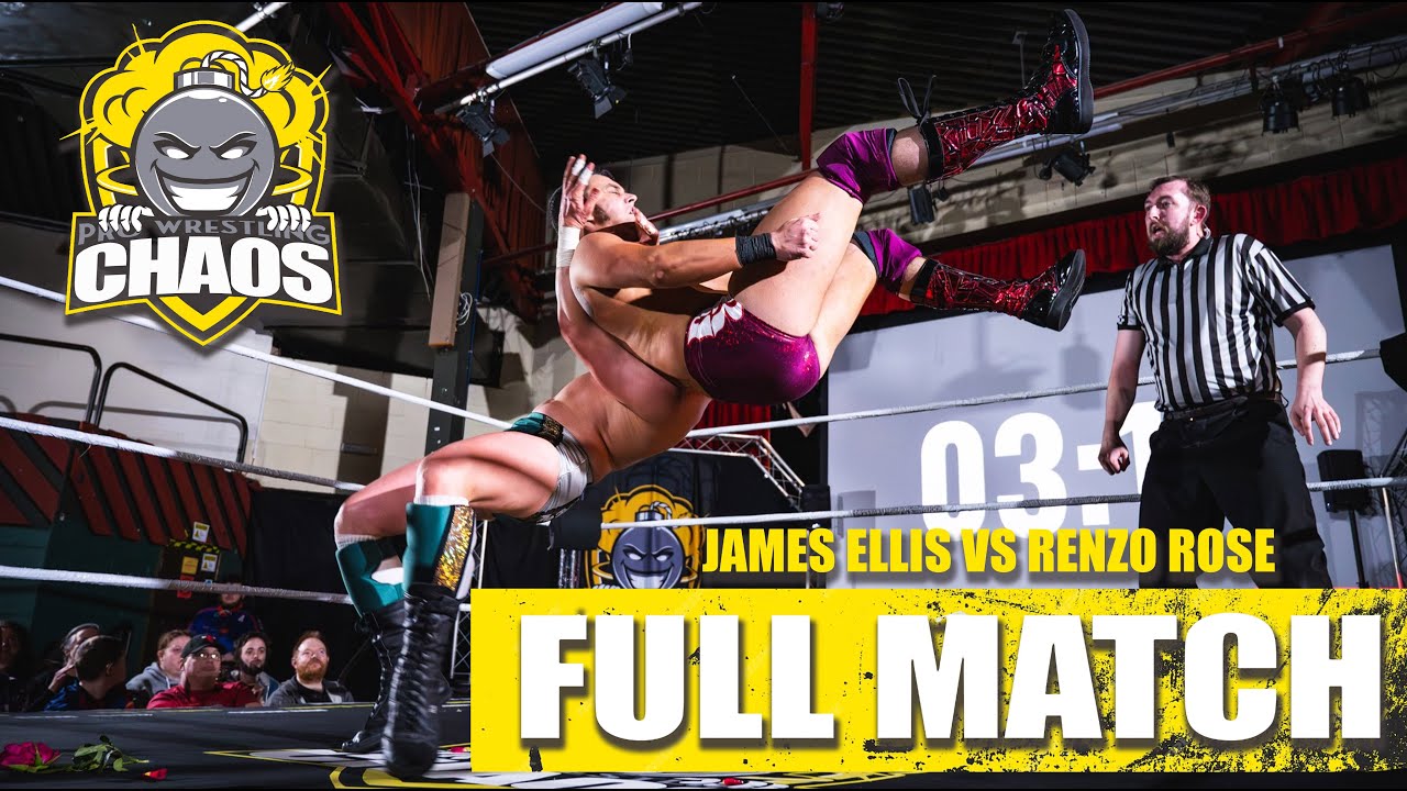 FULL MATCH - Renzo Rose vs James Ellis (The Good, The Bad and The Chaos)