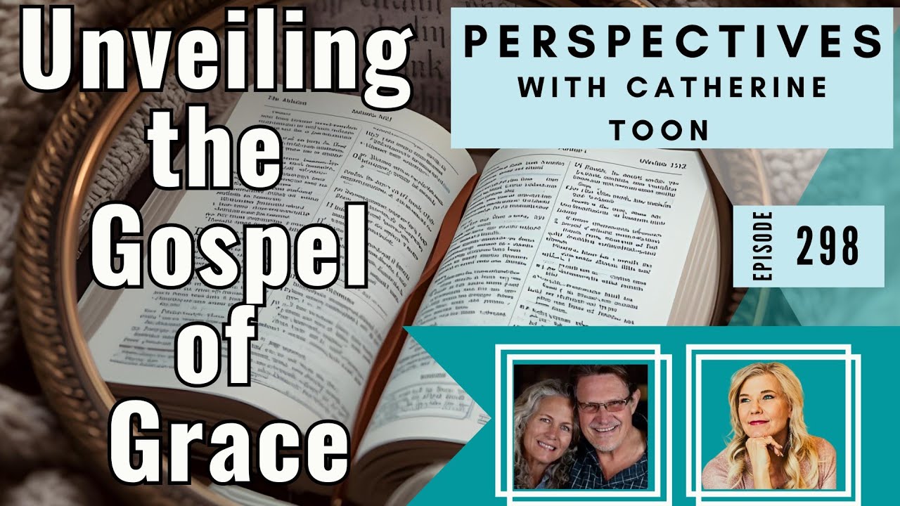 Gospel of Grace | Francois & Lydia duToit | Identity, Union & the Mirror Translation | Episode 298