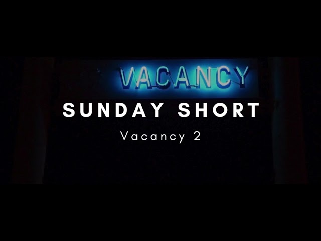 Sunday Short: Vacancy 2