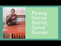 PAOAY ILOCOS NORTE, SAND DUNES | Krystal Reyes