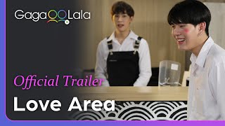 Love Area |  Trailer | Born on Valentine’s Day, he's yet to find love until the boy appears.