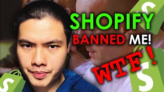 Shopify banned me (my nightmare came through)
