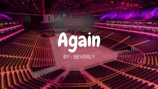 BEVERLY - AGAIN but you're in an empty arena 🎧🎶