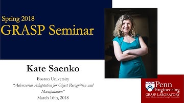 Spring 2018 GRASP Seminar Series: Kate Saenko - March 16th