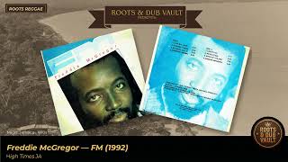 Freddie McGregor - FM (High Times, 1992) | Full Album | Roots