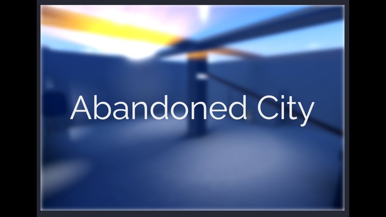 Roblox Abandoned City Overview 2 Alpha YouTube 