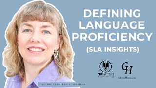 469. Defining Language Proficiency (SLA Insights)
