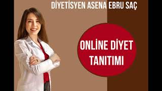 Diyetisyen Asena Ebru Saç - Online Diyet Tanıtımı