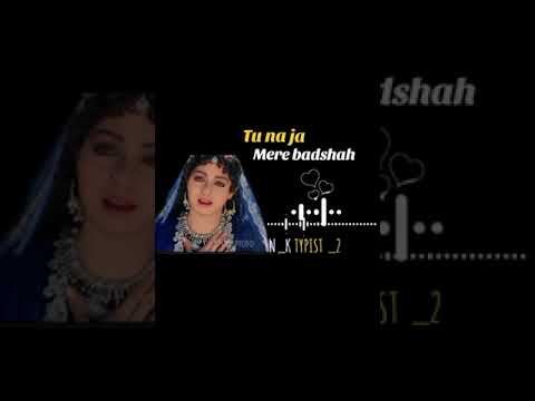 Tu Na Ja Mery Badshah