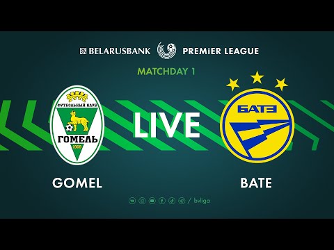 LIVE | Gomel – BATE | Гомель — БАТЭ