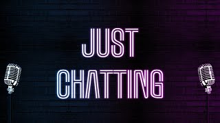 🔴Just Chatting !join !follow