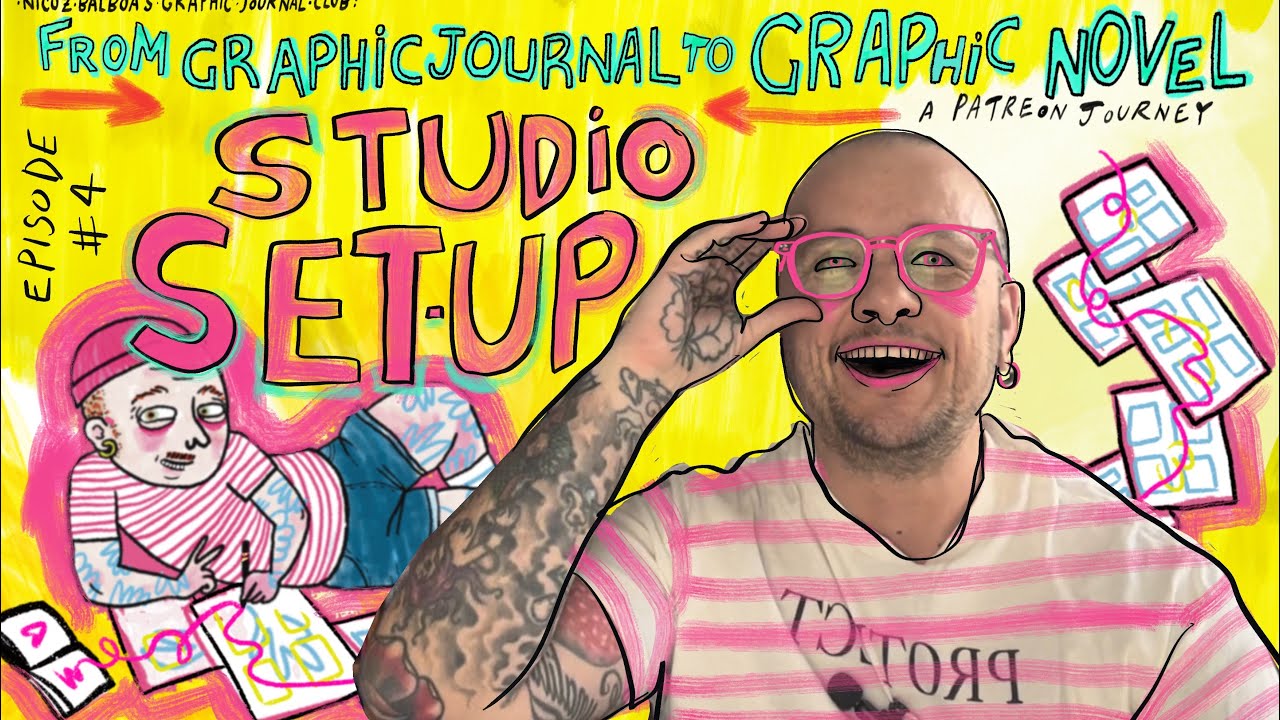 #4 From Graphic Journal to Graphic Novel - Studio Set-Up 
