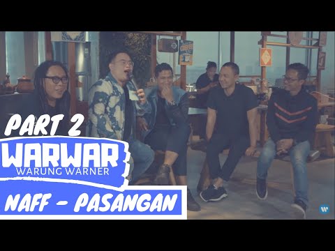 WarWar NAFF - Pasangan Part # WarWar NAFF - Pasangan Part #