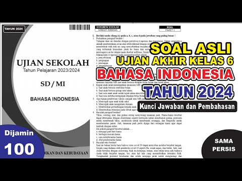 (Part 1) Soal Ujian Sekolah (US) Bahasa Indonesia Kelas 6 SD Tahun 2024 & kunci jawaban - pembahasan