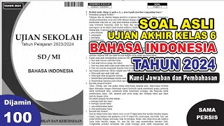 (Part 1) Soal Ujian Sekolah (US) Bahasa Indonesia Kelas 6 SD Tahun 2024 & kunci jawaban - pembahasan