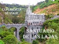 La iglesia mas linda del Mundo + Experiencia de viaje a Lajas