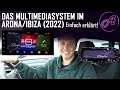 Das fulllink multimediasystem im arona  ibiza 2022  infotainment erklrt  review  tutorial