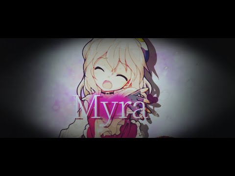 【東方改変PV】 Myra