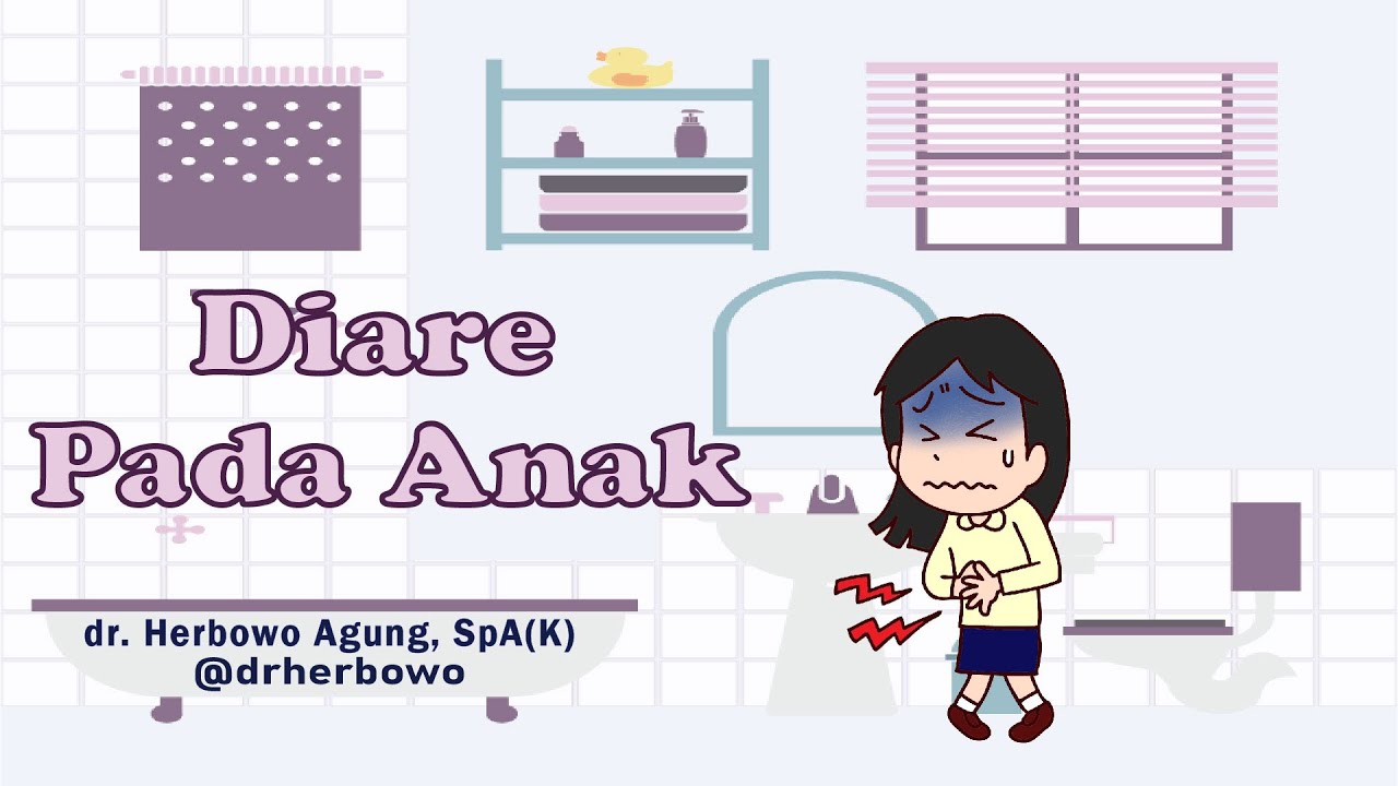 Bagaimana menangani diare pada anak? Diare bisa dicegah? 