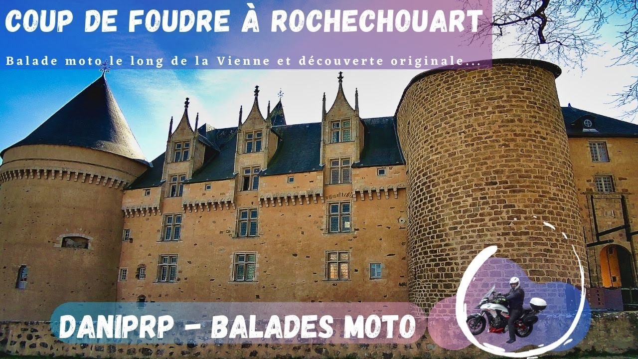 Balade moto au fil de la Vienne  et coup de foudre à Rochechouart