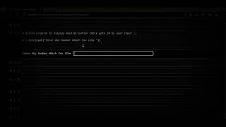 Basic Program || Python ||Python Program  To Display Multiplication Table Upto 10 || By User Input