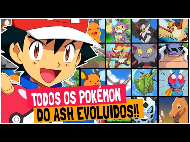 E SE TODOS OS POKÉMON DO ASH EVOLUÍSSEM? (QUAL O TIME MAIS FORTE?) 