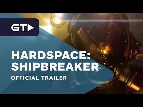 Hardspace: Shipbreaker - Early Access Reveal Trailer - PAX East 2020