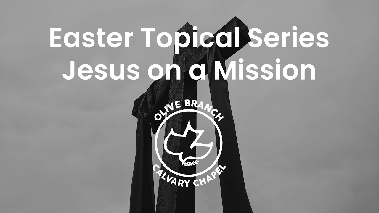 Olive Branch Calvary Chapel Easter Service YouTube