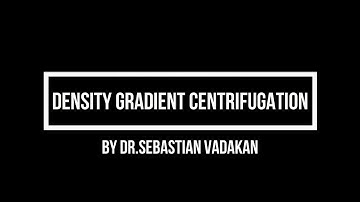 Density Gradient Centrifugation
