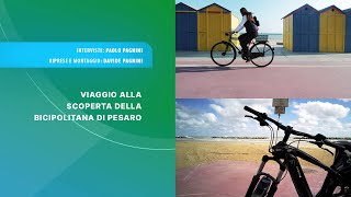 VIAGGIO ALLA SCOPERTA DELLA BICIPOLITANA DI PESARO