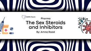PHARMA | The Sex Steroids and Inhibitors 