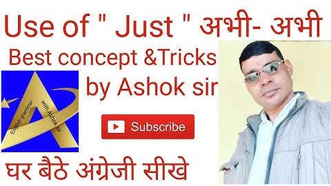 Use of "JUST "अभी अभी "Translation #best concept &Tricks by Ashok sir