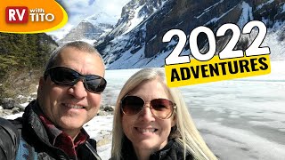 2022 RV Travels - Mexico to Alaska and Back | RV With Tito by RV with Tito DIY 6,412 views 1 year ago 14 minutes, 21 seconds