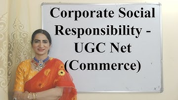 Corporate Social Responsibility - UGC Net (Commerce)