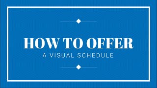 How to Offer a Visual Schedule
