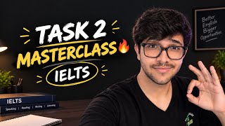 IELTS Writing Task 2 MASTERCLASS! 🎯 Write Better Essays & Score Band 7+ 🔥