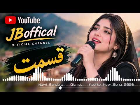 Nawi Sandra | Qesmat | poshto new song 2026 | JBoffical 