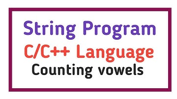 how to count vowels in a string? || C++ string Program