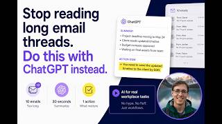 Stop reading long email threads. Do this with ChatGPT instead.