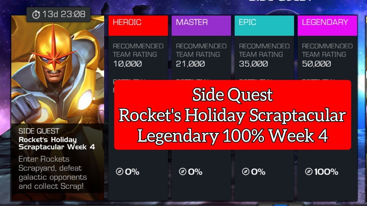 Side Quest Rocket's Holiday Scraptacular - Legendary 100% Week 4 MCOC