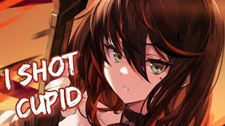 Nightcore - I Shot Cupid (Lyrics)