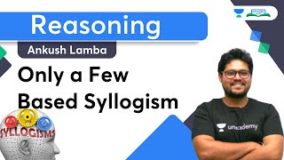 Only a Few Based Syllogism | Reasoning | Bank Exams 2022 | Ankush Lamba | Bankers Hub