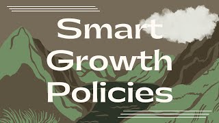 APHG Final Project: Smart Growth Policies