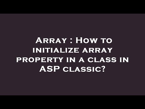 Array : How to initialize array property in a class in ASP classic?