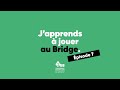 Japprends  jouer au bridge  pisode 7