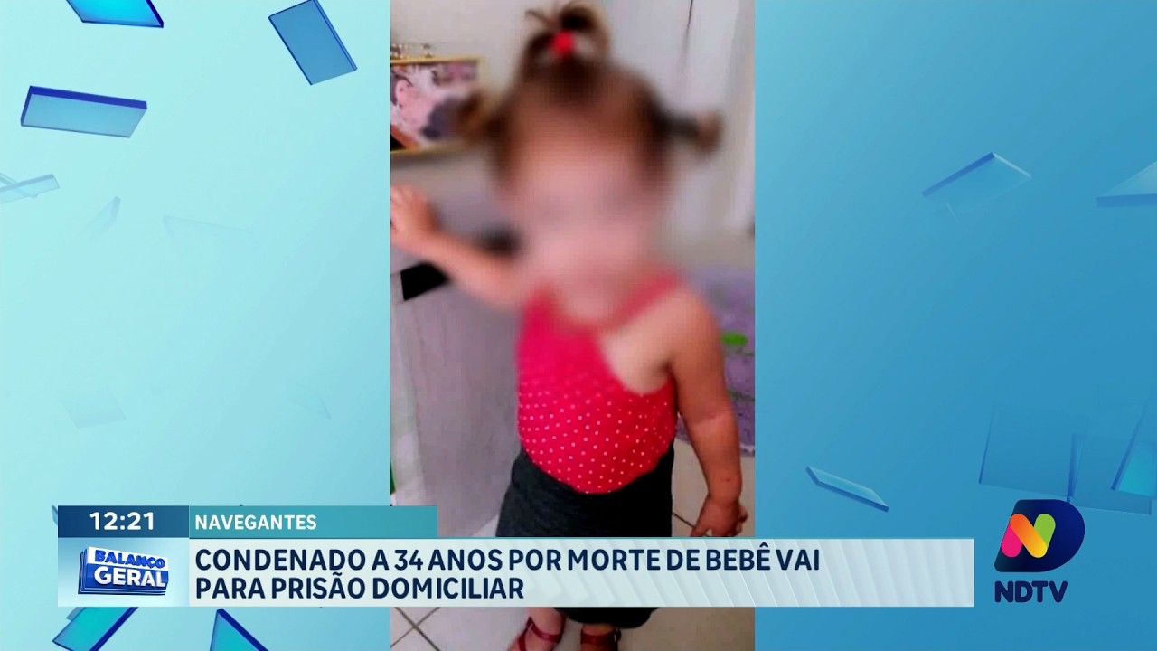 Condenado a 34 anos por morte de bebê consegue prisão domiciliar - QTU Questões do Universo
